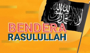 Mengenal Bendera Rasulullah - Feature Image