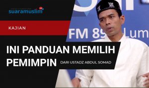Ustadz Abdul Somad memilih pemimpin