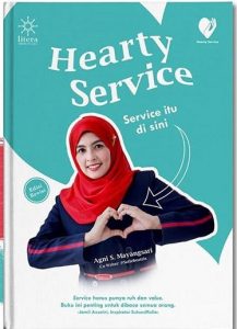 Hearty Service; Melayani Dengan Hati