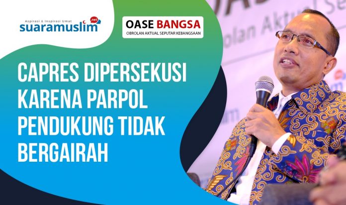 Capres Dipersekusi Karena Parpol Pendukung Tidak Bergairah