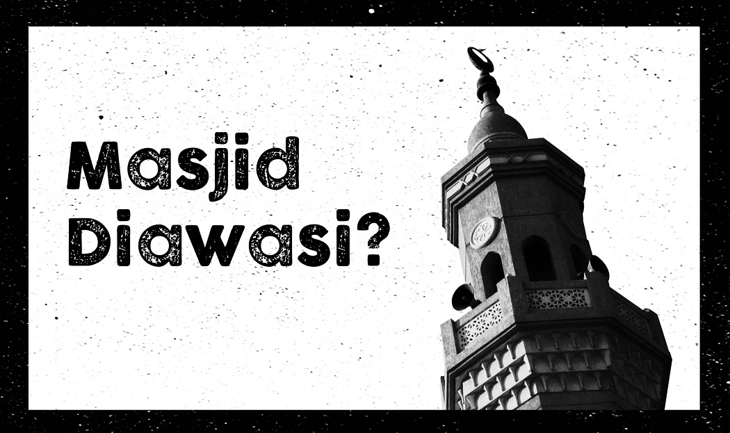 Masjid Diawasi?